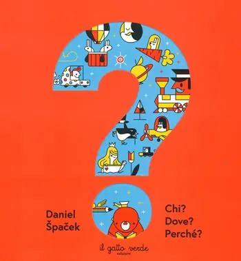 Chi? Dove? Perché? Ediz. a colori Super Prezzo