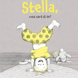Prezzo Di Fabbrica Stella, cosa sarà di te? Ediz. a colori