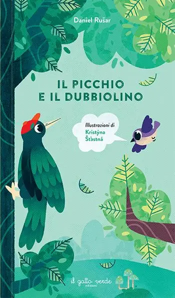 Il picchio e il dubbiolino. Ediz. a colori Esclusivo