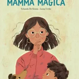 Mamma magica. Ediz. a colori Professionale
