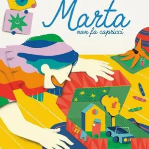 Marta non fa capricci. Ediz. a colori Miglior Prezzo