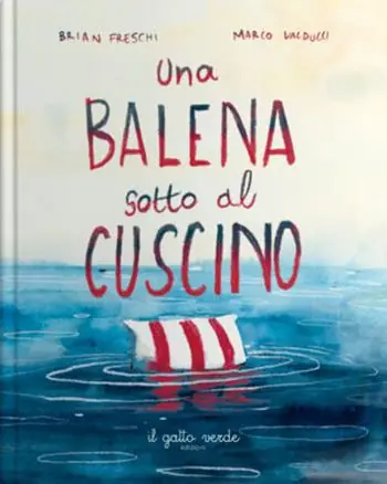 Offerta Lampo Una balena sotto il cuscino. Ediz. a colori