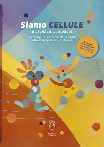 Quantità Limitata Siamo cellule e ci piace... la pace! Ediz. a colori. Con QR code per ascoltare il brano originale