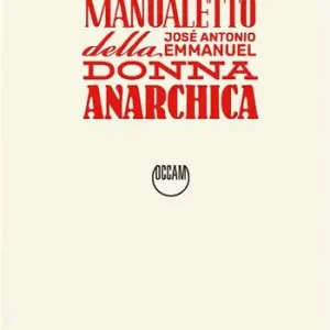Manualetto della donna anarchica Nuova Collezione
