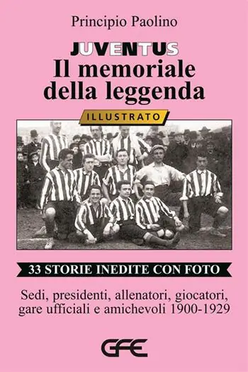 Di Tendenza Juventus. Il memoriale della leggenda