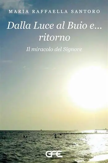 Esclusivo Dalla luce al buio e... ritorno. Il miracolo del Signore