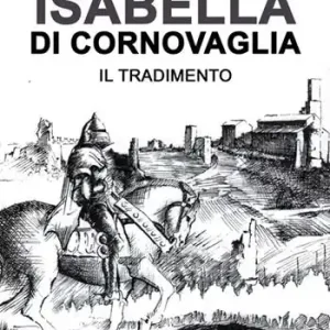 Isabella di Cornovaglia. Il tradimento Ultime Pezzi