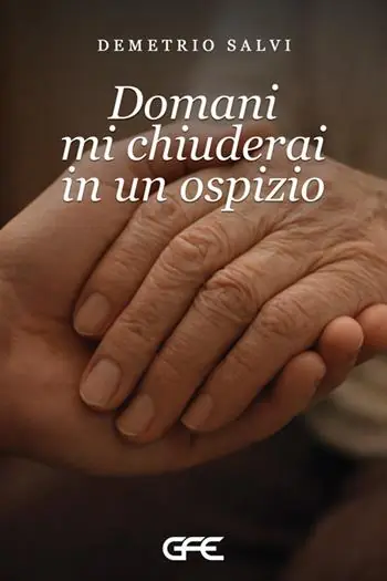 Più Venduto Domani mi chiuderai in un ospizio