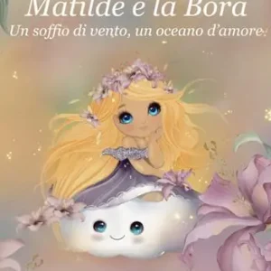 Compra Adesso Matilde e la bora