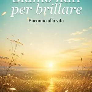 Siamo nati per brillare Quantità Limitata
