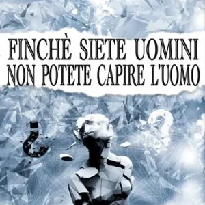 Finché siete uomini non potete capire l‘uomo Consegna Rapida