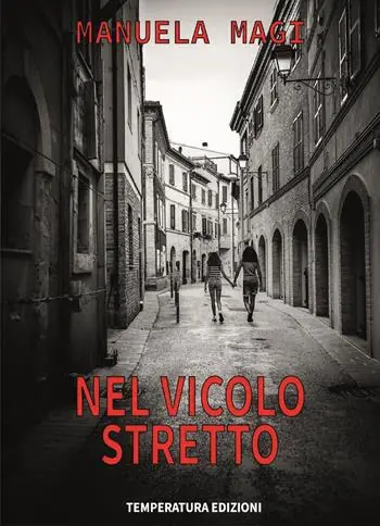 Nel vicolo stretto Novità