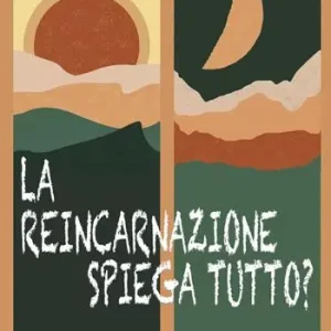 Vendita Finale La reincarnazione spiega tutto?