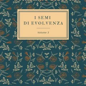 Bestseller I semi di evolvenza. Vol. 3