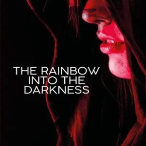The rainbow into the darkness Spedito Oggi