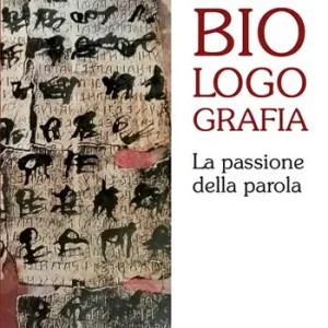 Autobiologografia. La passione della parola Offerta Lampo