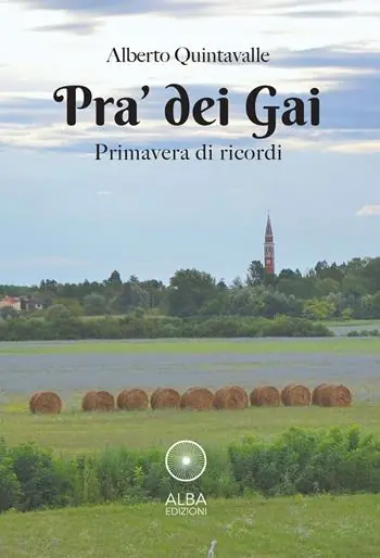 Pra‘ dei Gai. Primavera di ricordi Direttamente Dal Produttore