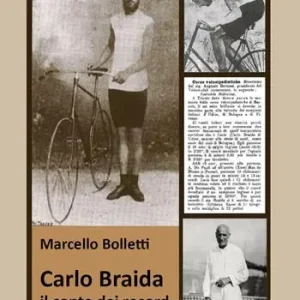 Carlo Braida. Il conte dei record. Storia del pioniere friulano degli sport Direttamente Dal Produttore