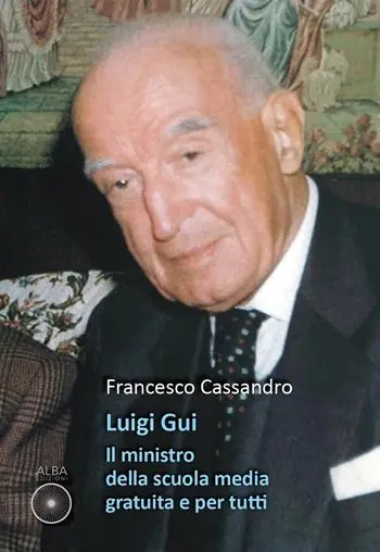 Compra Adesso Luigi Gui. Il ministro della scuola media gratuita e per tutti