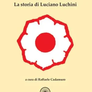 Quantità Limitata Il mio judo. La storia di Luciano Luchini