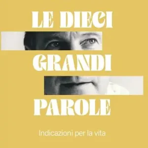 Di Tendenza Le dieci grandi parole. Indicazioni per la vita