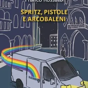 Prezzo Scontato Spritz, pistole e arcobaleni