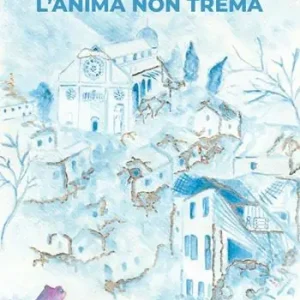 L‘anima non trema Reso Gratuito