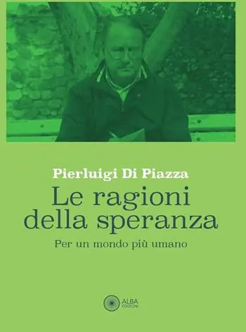 Must-Have Le ragioni della speranza. Per un mondo più umano