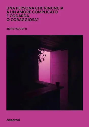 Reso Gratuito Una persona che rinuncia a un amore complicato è codarda o coraggiosa?