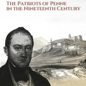Direttamente Dal Produttore The patriots of Penne in the nineteenth century