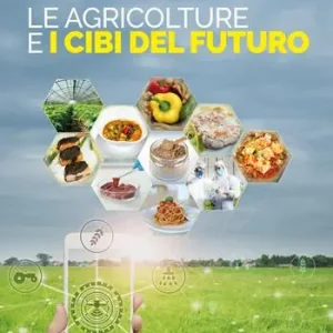 Compra Adesso Le agricolture e i cibi del futuro