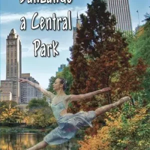 Danzando a Central Park Compra Adesso