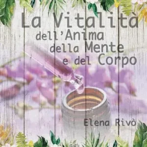 La vitalità dell‘anima della mente e del corpo Pagamento Sicuro
