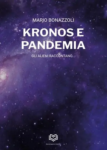 Kronos e pandemia. Gli alieni raccontano... Di Tendenza