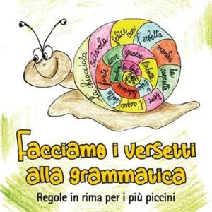 Facciamo i versetti alla grammatica. Regole in rima per i più piccoli Vendita Finale
