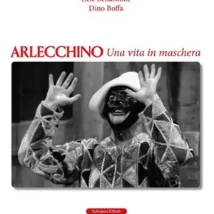 Compra Adesso Arlecchino. Una vita in maschera