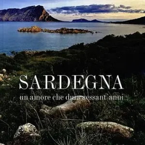 Sardegna. Un amore che dura sessant‘anni Promozione