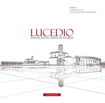 Prezzo Scontato Lucedio. Novecento anni di storia