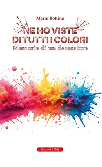 Nuovo Arrivo Ne ho viste di tutti i colori. Memorie di un decoratore