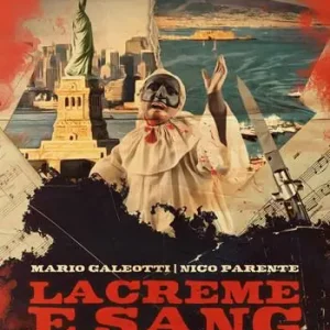 Lacreme e sang. La sceneggiata secondo Mario Merola e Nino D‘Angelo Compra Adesso