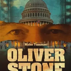 Di Tendenza Oliver Stone. Tutta l‘opera del watchdog del cinema