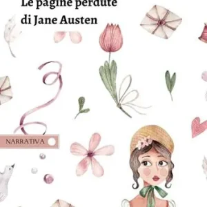 Le pagine perdute di Jane Austen Esclusivo