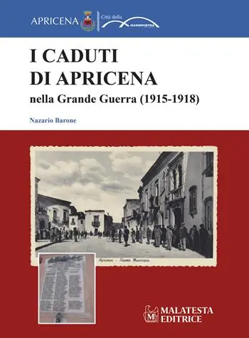 I caduti di Apricena nella Grande Guerra (1915-1918). Ediz. illustrata Prezzo Conveniente
