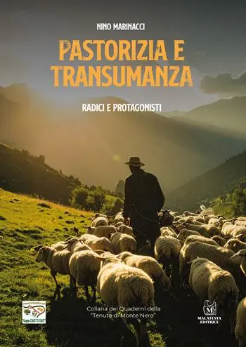 Pastorizia e transumanza. Radici e protagonisti Reso Gratuito