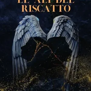 Nuovo Arrivo Le ali del riscatto