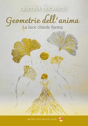 Subito Disponibile Geometrie dell‘anima. La luce chiede forma