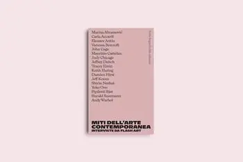 Promozione Miti dell‘arte contemporanea. Interviste da Flash Art