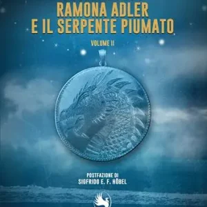 Di Tendenza Ramona Adler e il serpente piumato. Vol. 2