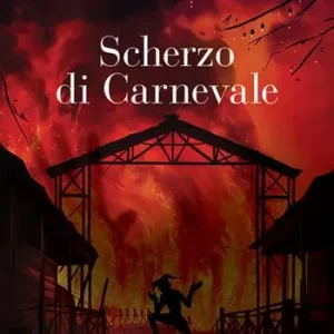 Scherzo di Carnevale. Ediz. illustrata Vendita Finale