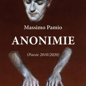 Anonimie. Poesie 2010-2020 Economico